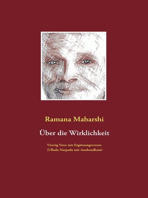 cover image of Über die Wirklichkeit--Vierzig Verse mit Ergänzungsversen (Ulladu Narpadu mit Anubandham)